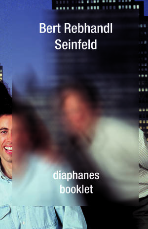 Bert Rebhandl: Seinfeld