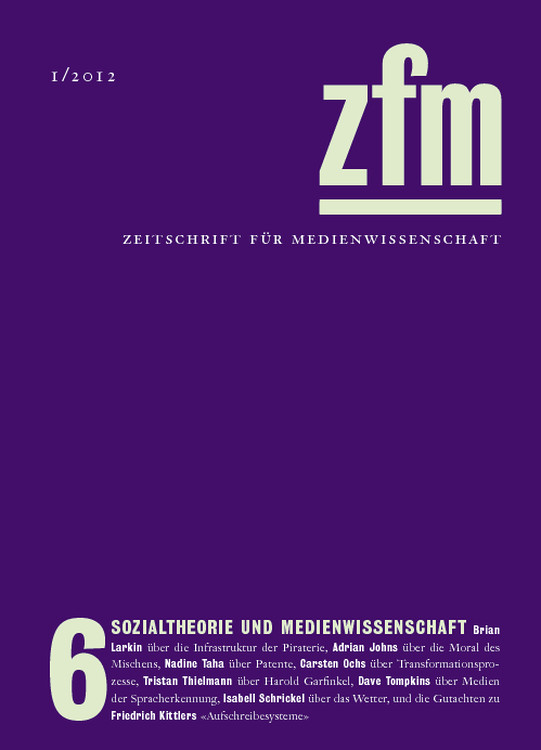 Gesellschaft für Medienwissenschaft (Hg.): Zeitschrift für Medienwissenschaft 6