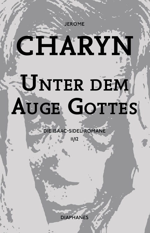 Jerome Charyn: Unter dem Auge Gottes