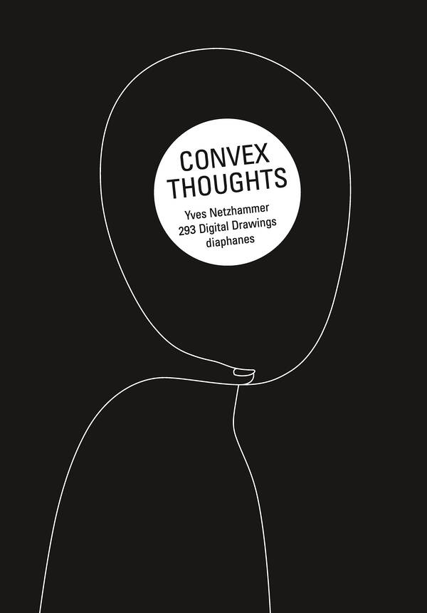 Yves Netzhammer: Convex Thoughts
