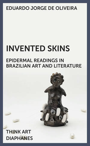 Eduardo Jorge de Oliveira: Invented Skins