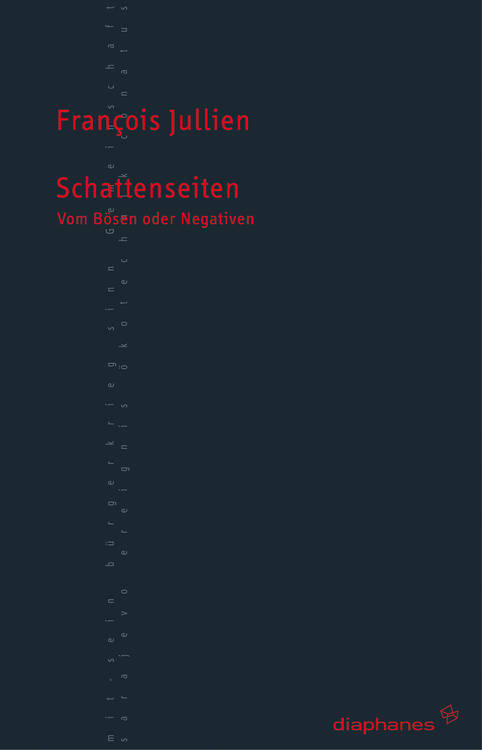 François Jullien: Schattenseiten  