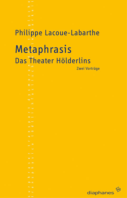 Philippe Lacoue-Labarthe: Metaphrasis