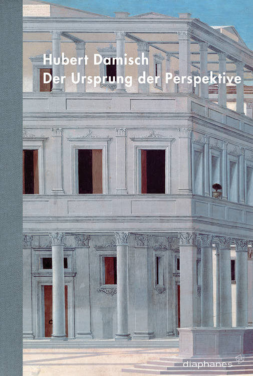 Hubert Damisch: Der Ursprung der Perspektive