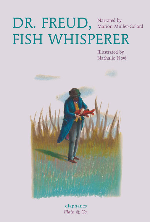 Marion Muller-Colard, Nathalie Novi: Dr. Freud, Fish Whisperer