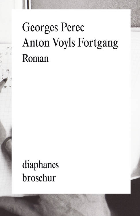 Georges Perec: Anton Voyls Fortgang