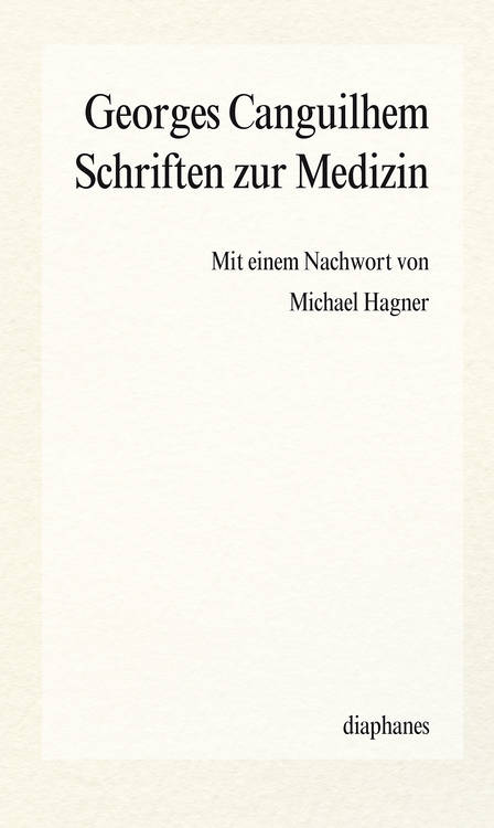 Georges Canguilhem: Schriften zur Medizin