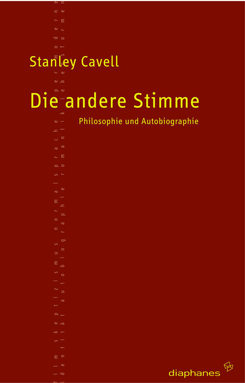 Stanley Cavell: Die andere Stimme  